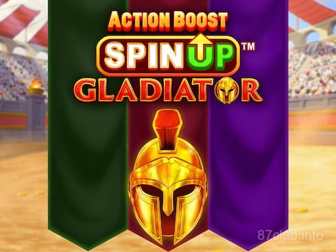 Action Boost SpinUP Gladiator